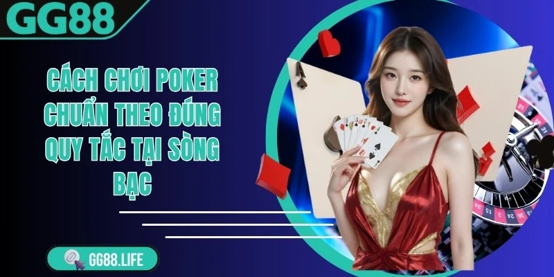 Cách Chơi Poker