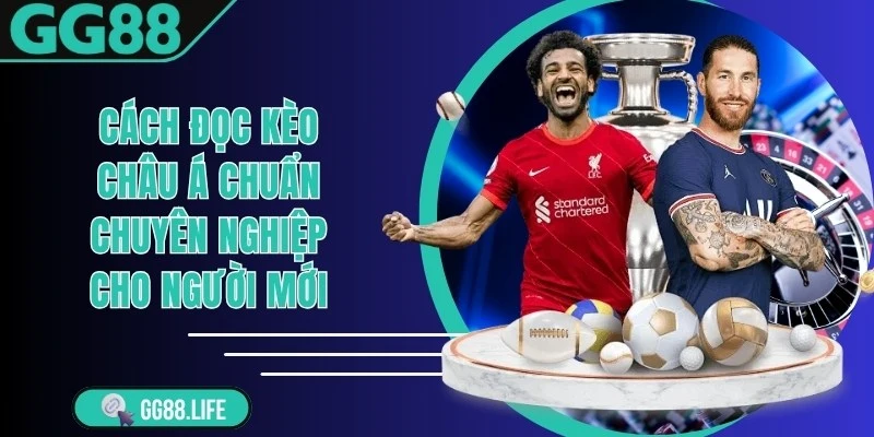 Cách Đọc Kèo Châu Á