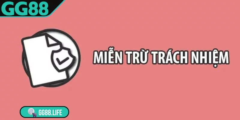 Miễn trừ trách nhiệm
