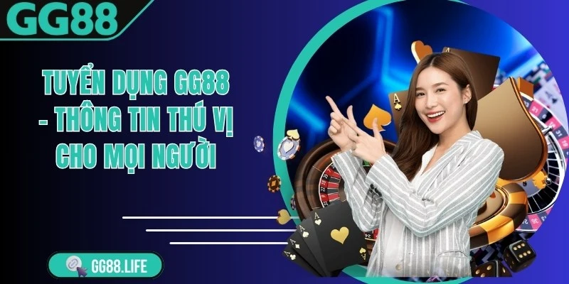 Tuyển Dụng GG88
